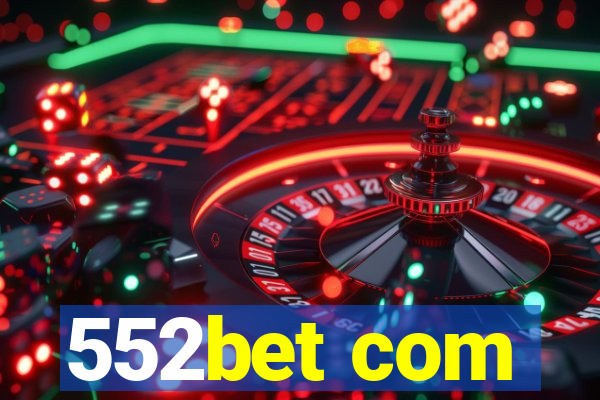 552bet com